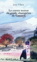 Le Corset Teuton Du Garde Champêtre De Caromb - 