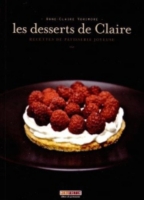 Les Desserts De Claire Recettes De Patisserie Joyeuse Recettes De Patisserie Joyeuse Anne Claire Vorimore Espace Culturel E Leclerc