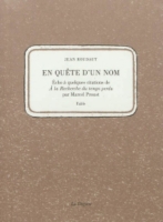 En Quete D Un Nom Echo A Quelques Citations De A La Recherche Du Temps Perdu Par Marcel Proust Fable Echo A Quelques Citations De A La Recherche Du Temps