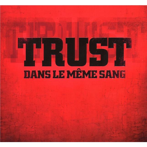 TRUST - Dans le même sang (2018) Titelive_3760220461711_D_3760220461711?op_sharpen=1&resmode=bilin&wid=600&hei=600