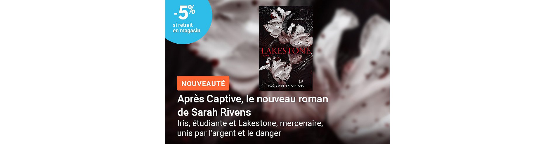Lakestone - tome 1: Après Captive, le nouveau roman phénomène de Sarah  Rivens